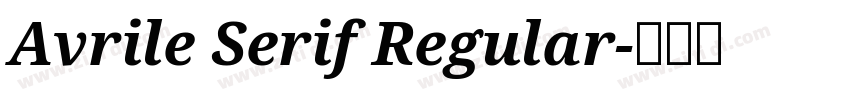 Avrile Serif Regular字体转换